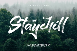 Staychill: The Font That Adds Soul to Your Campaigns